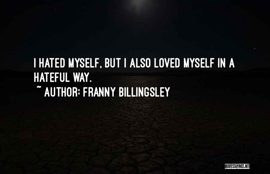 Billingsley Quotes By Franny Billingsley