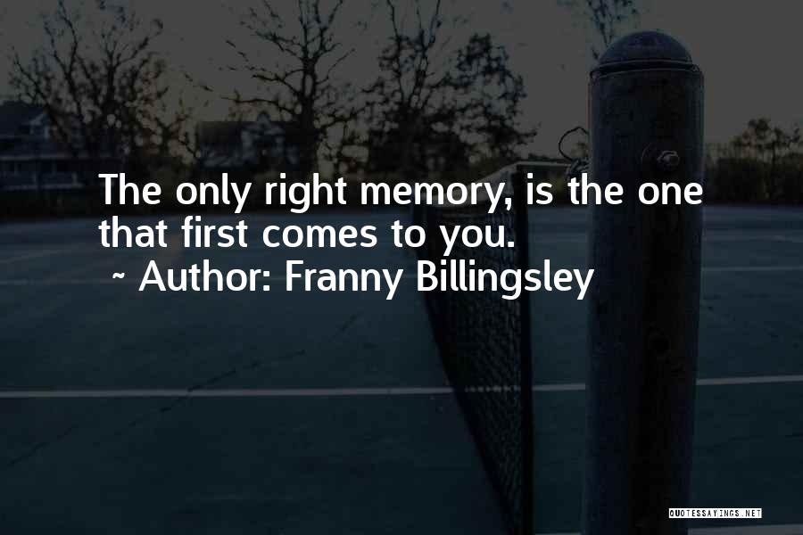 Billingsley Quotes By Franny Billingsley