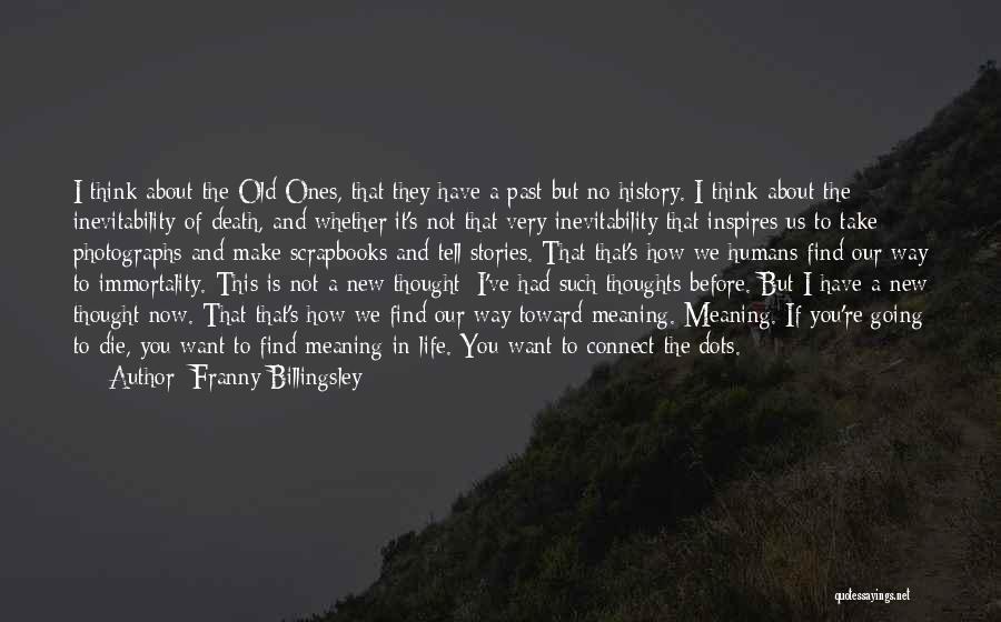 Billingsley Quotes By Franny Billingsley