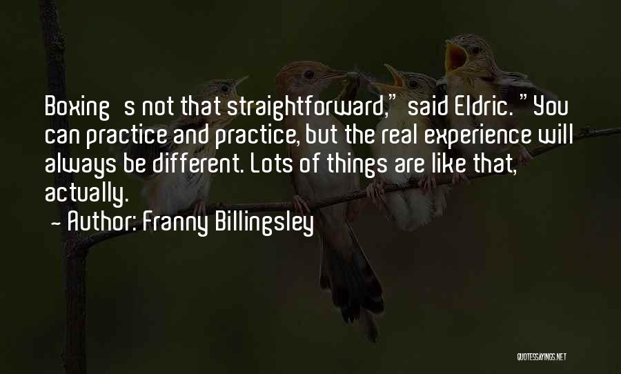 Billingsley Quotes By Franny Billingsley