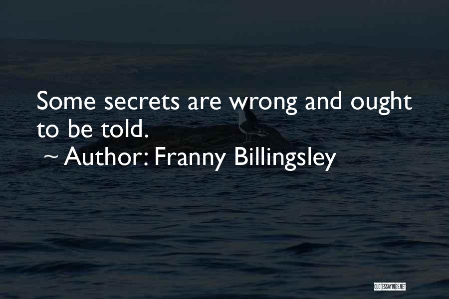 Billingsley Quotes By Franny Billingsley