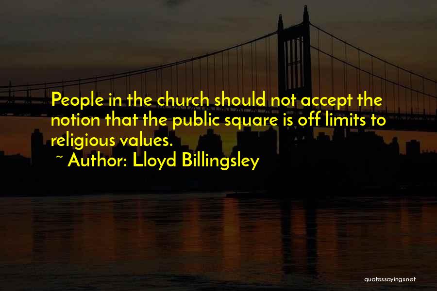 Billingsley Quotes By Lloyd Billingsley