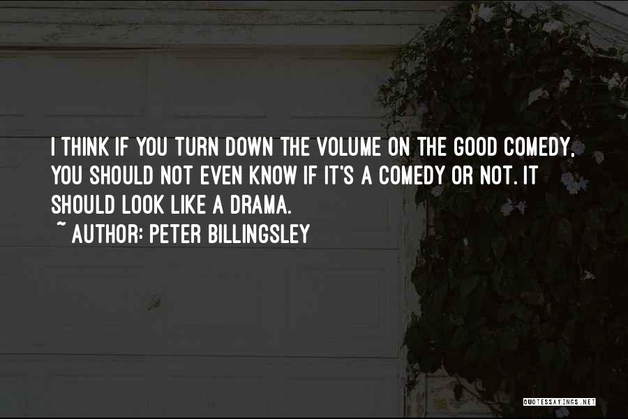 Billingsley Quotes By Peter Billingsley