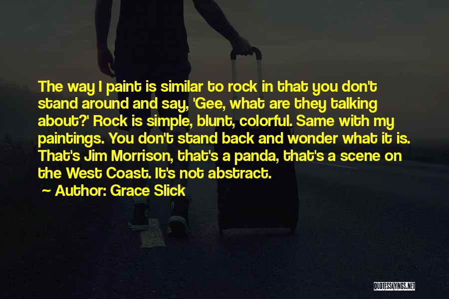 Billingtons Microbrewery Quotes By Grace Slick