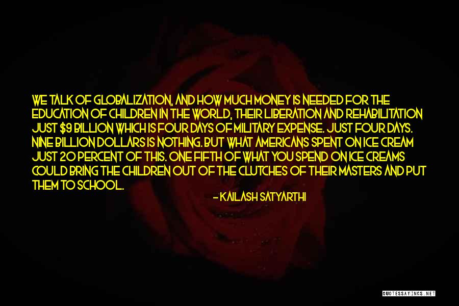 Billion Talk Quotes By Kailash Satyarthi Billion Talk Quotes By Kailash Satyarthi