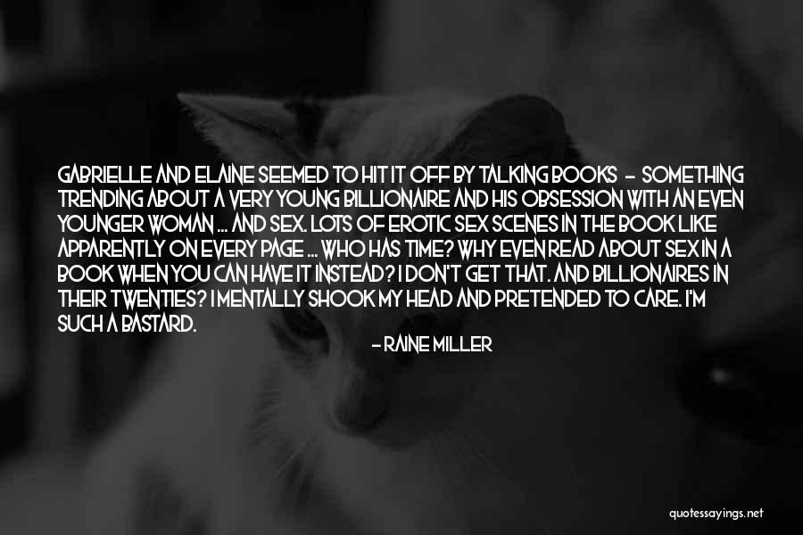 Billionaire Romance Quotes By Raine Miller Billionaire Romance Quotes By Raine Miller
