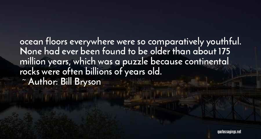 Billions Best Quotes By Bill Bryson