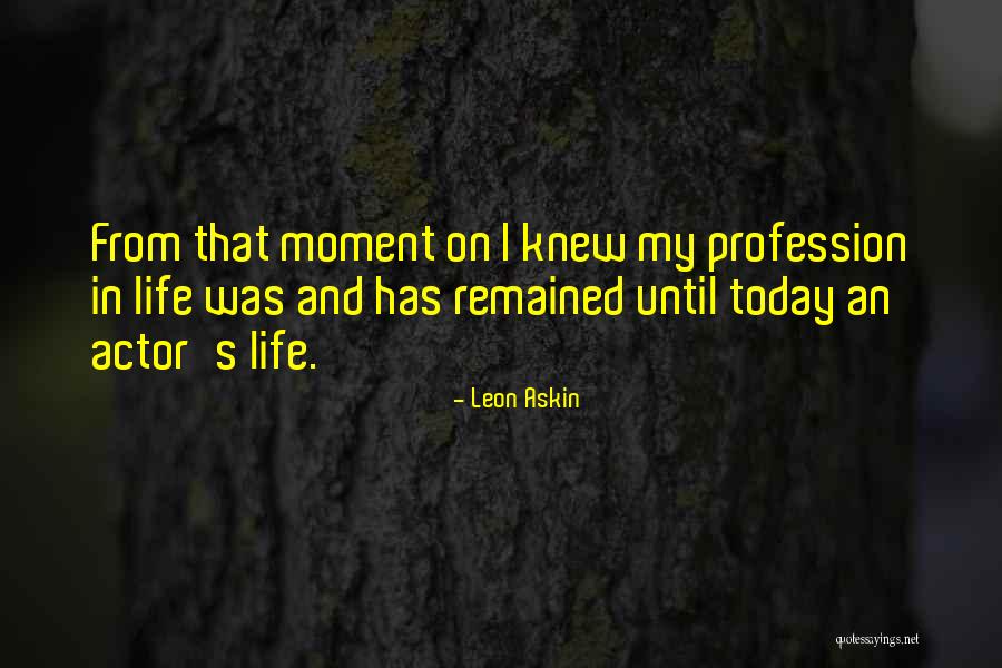 Billionth Barrel Quotes By Leon Askin Billionth Barrel Quotes By Leon Askin
