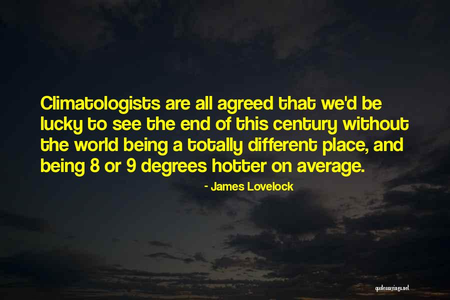 Billroth Quotes By James Lovelock Billroth Quotes By James Lovelock