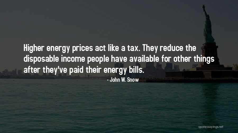 Bills Paid Quotes By John W. Snow Bills Paid Quotes By John W. Snow