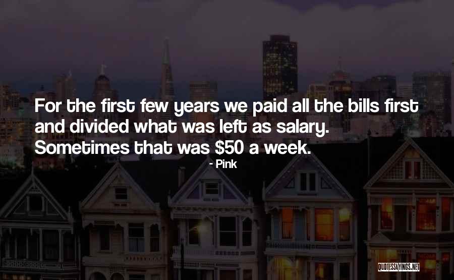 Bills Paid Quotes By Pink Bills Paid Quotes By Pink