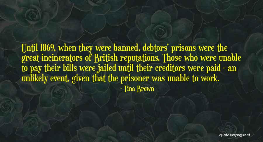 Bills Paid Quotes By Tina Brown Bills Paid Quotes By Tina Brown