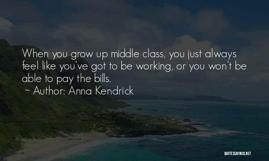 Bills To Pay Quotes By Anna Kendrick