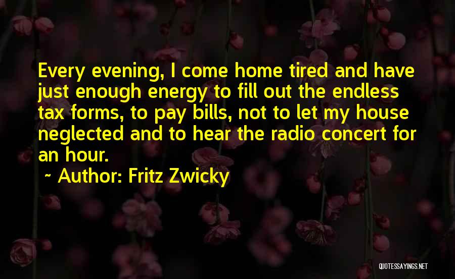 Bills To Pay Quotes By Fritz Zwicky