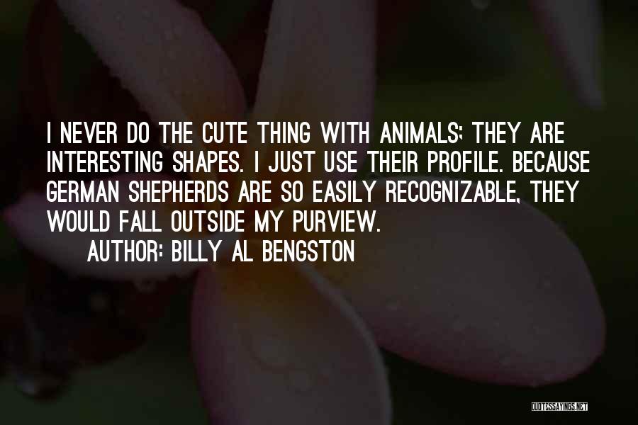 Billy Al Bengston Quotes 475914