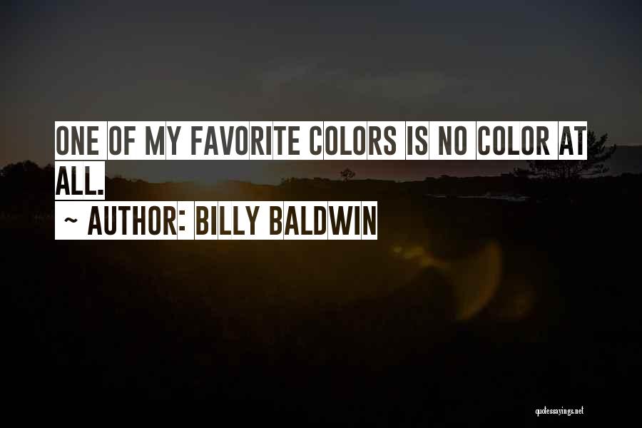 Billy Baldwin Quotes 2160835