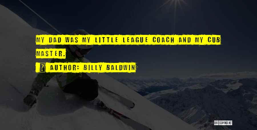 Billy Baldwin Quotes 448750