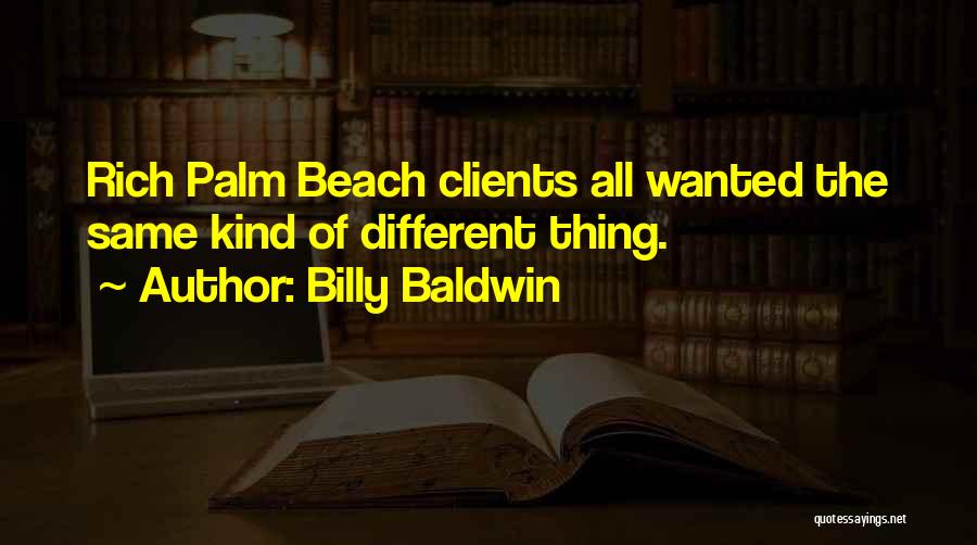 Billy Baldwin Quotes 600096