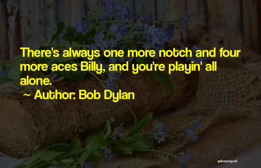 Billy Bob Quotes By Bob Dylan