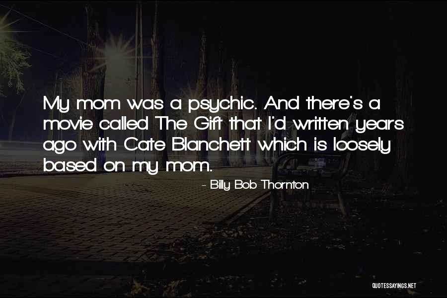 Billy Bob Thornton Movie Quotes By Billy Bob Thornton Billy Bob Thornton Movie Quotes By Billy Bob Thornton