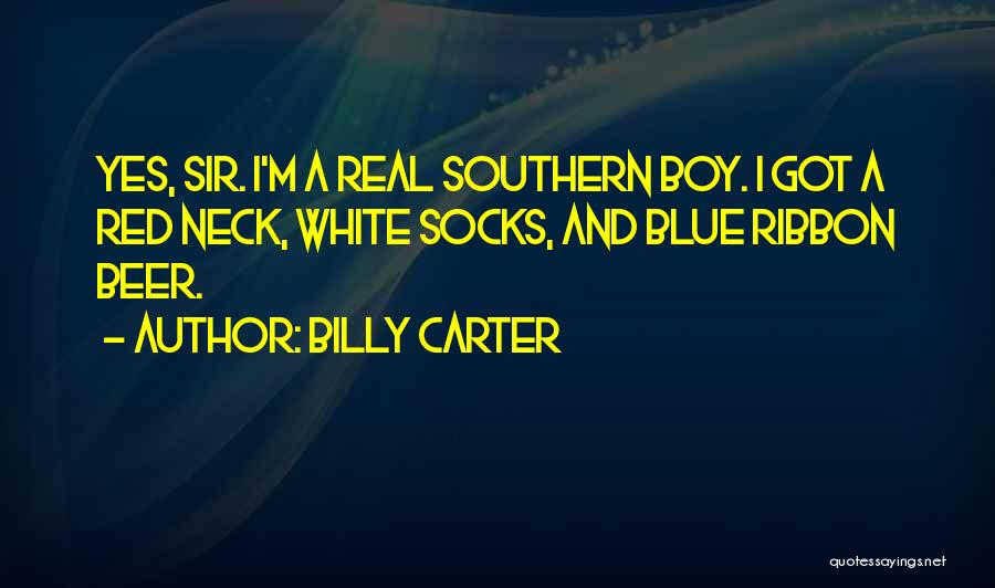 Billy Boy Quotes By Billy Carter