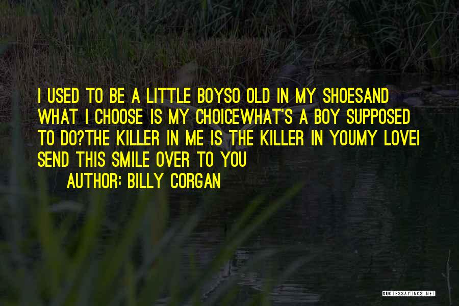 Billy Boy Quotes By Billy Corgan