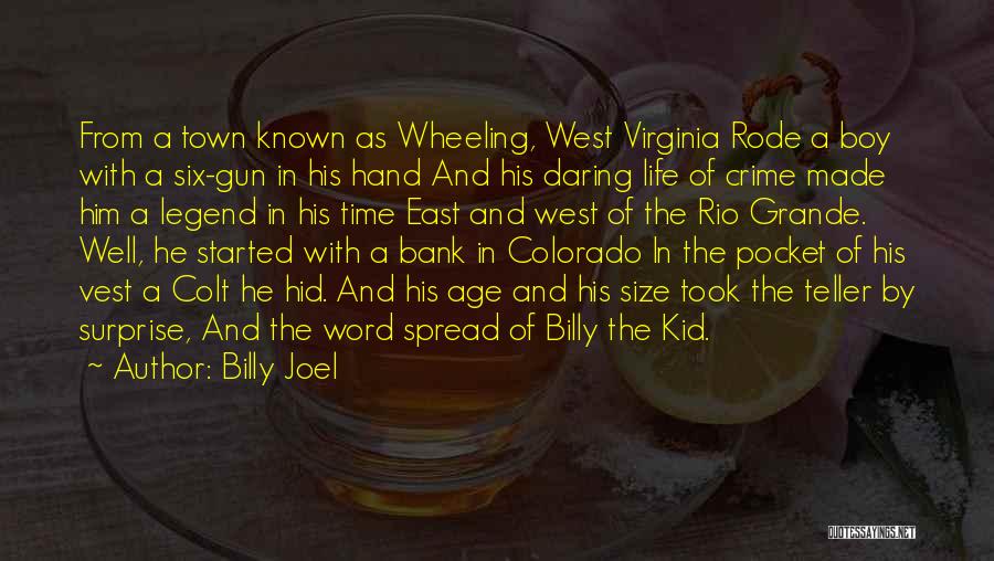 Billy Boy Quotes By Billy Joel