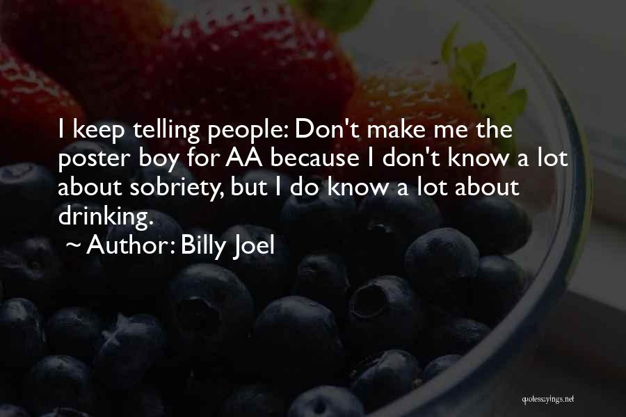 Billy Boy Quotes By Billy Joel