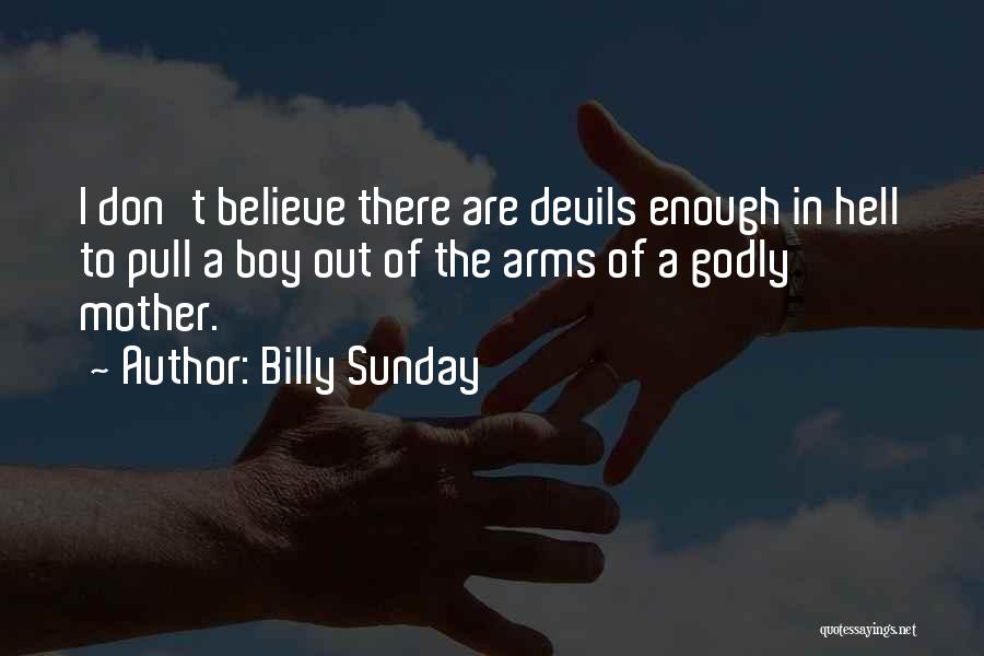 Billy Boy Quotes By Billy Sunday