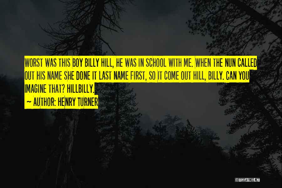 Billy Boy Quotes By Henry Turner