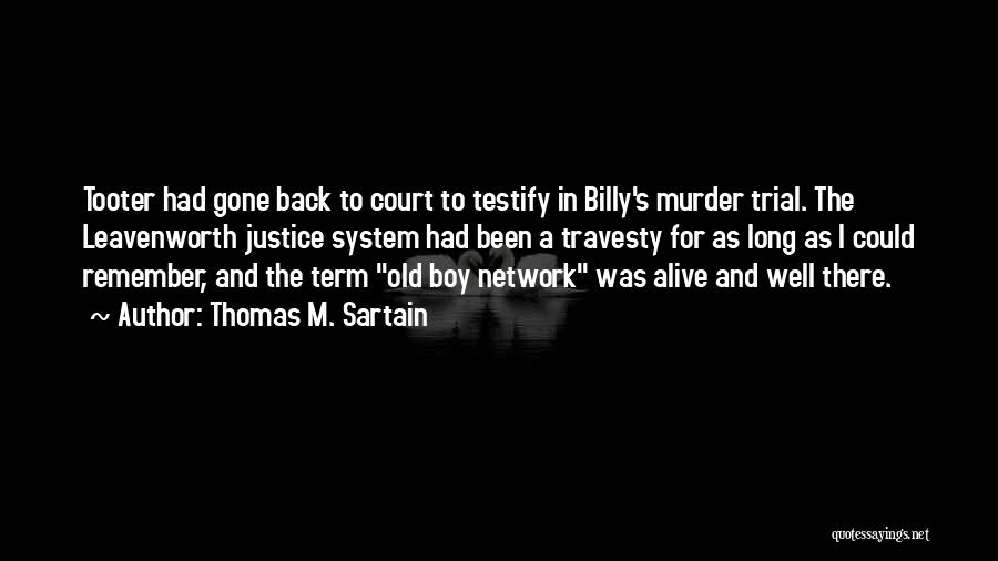 Billy Boy Quotes By Thomas M. Sartain