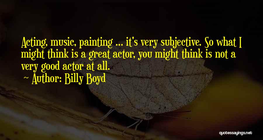 Billy Boyd Quotes 189439