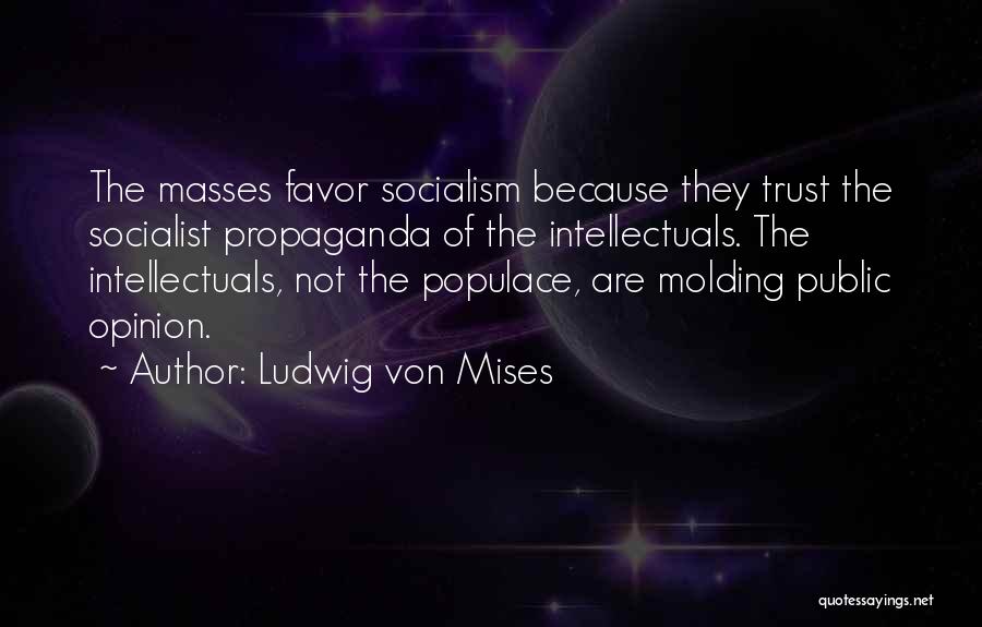 Billy Boyo Quotes By Ludwig Von Mises