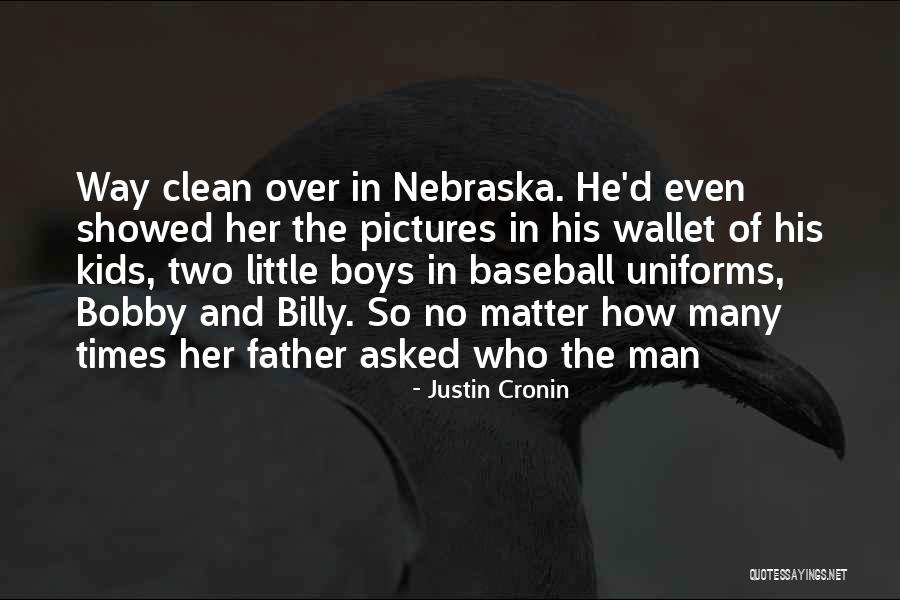 Billy Boys Quotes By Justin Cronin Billy Boys Quotes By Justin Cronin