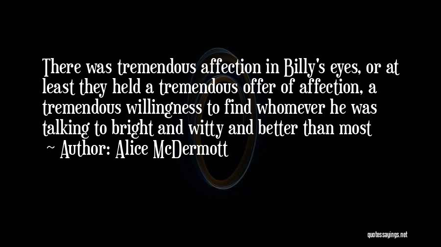 Billy Bright Quotes By Alice McDermott