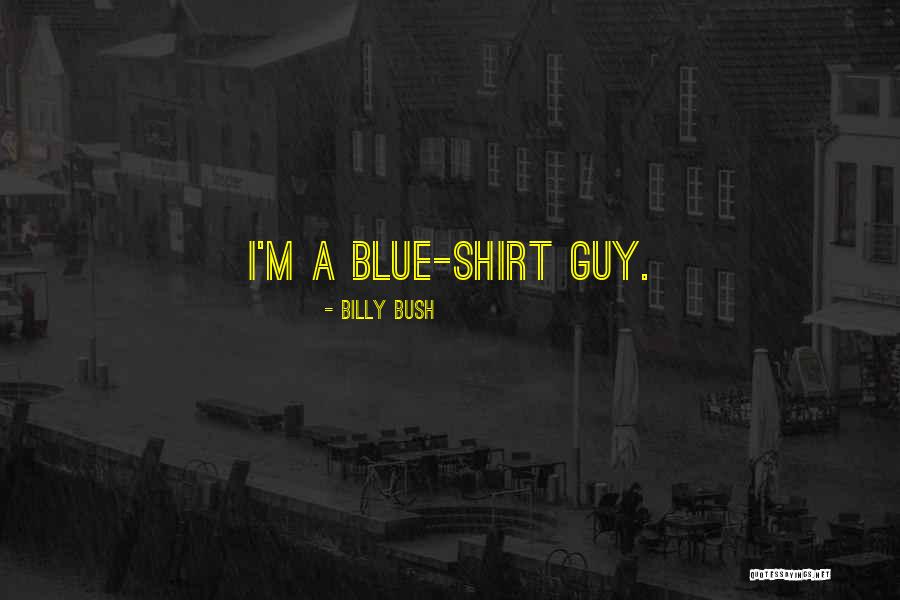 Billy Bush Quotes 1049263