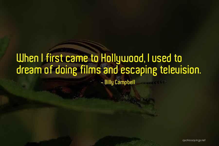 Billy Campbell Quotes 1242528 Billy Campbell Quotes 1242528