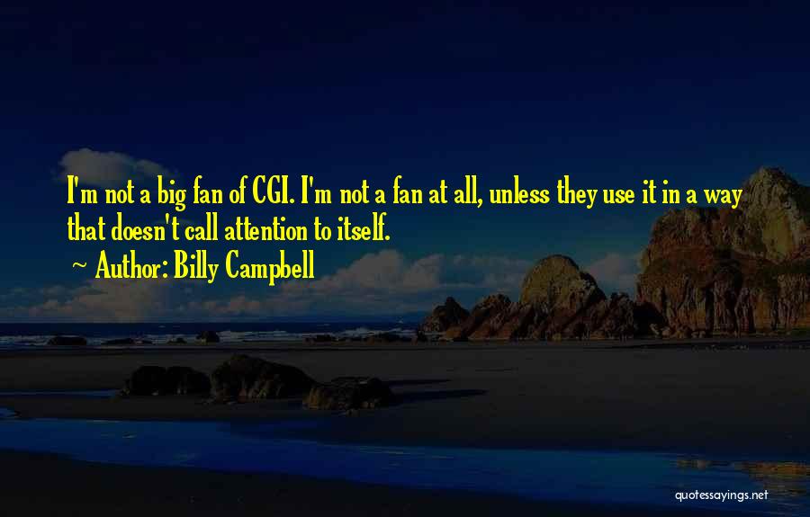 Billy Campbell Quotes 1385868