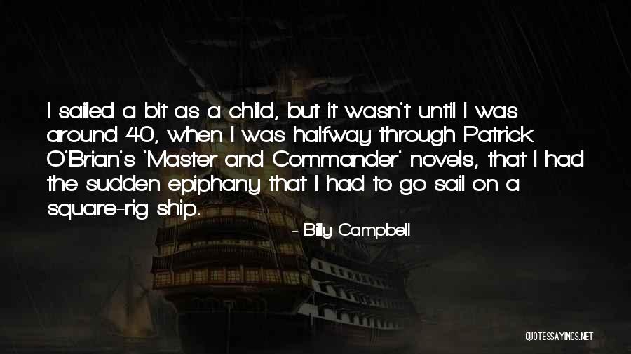 Billy Campbell Quotes 1865711