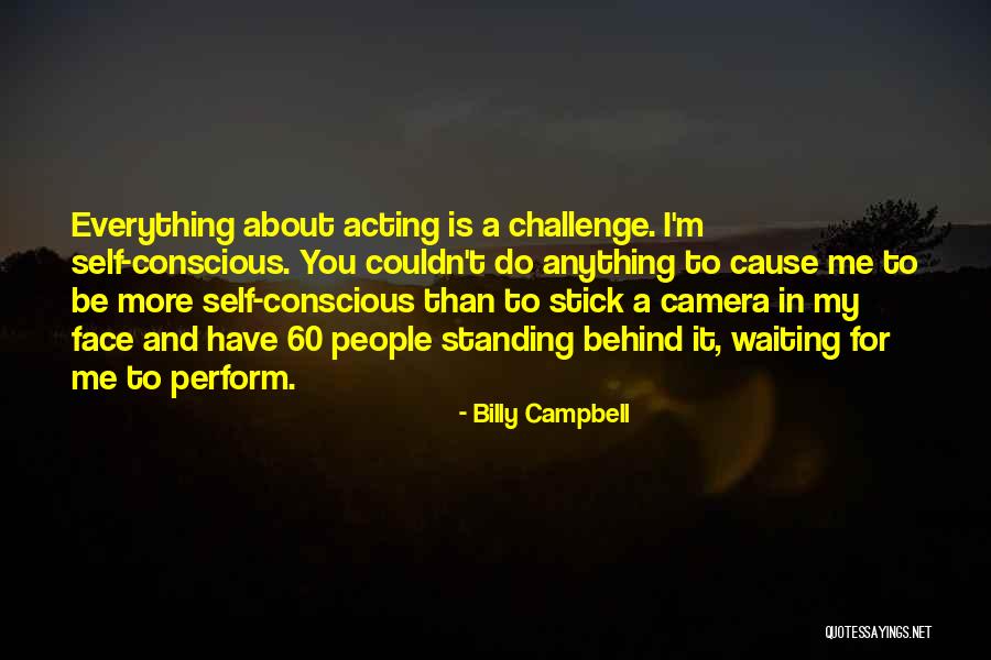 Billy Campbell Quotes 256594