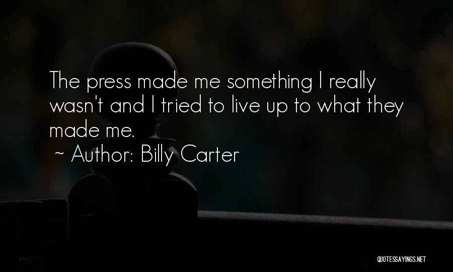 Billy Carter Quotes 1329073