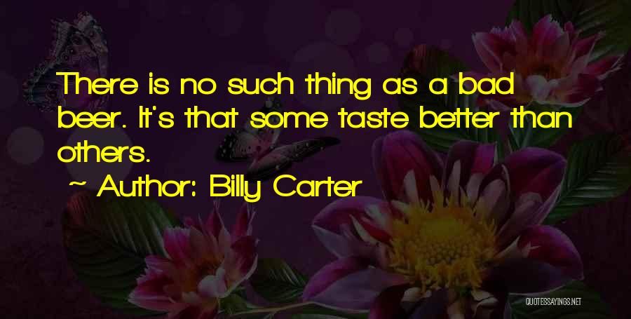 Billy Carter Quotes 1936966