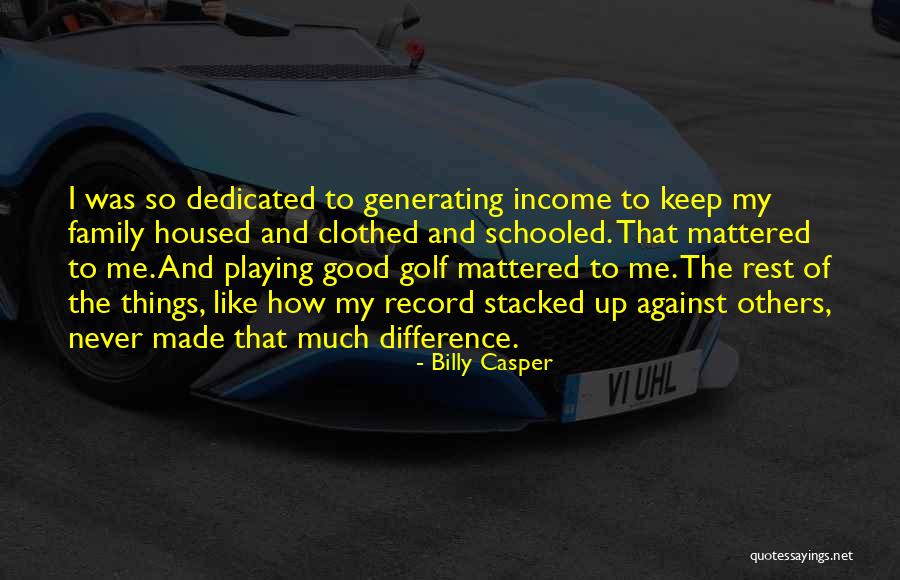 Billy Casper Quotes 1188691 Billy Casper Quotes 1188691