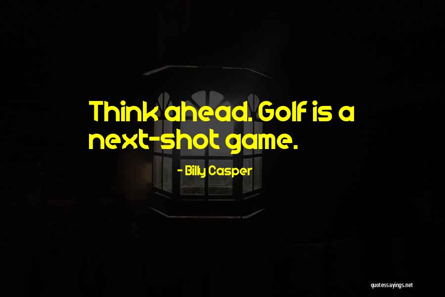 Billy Casper Quotes 208207 Billy Casper Quotes 208207