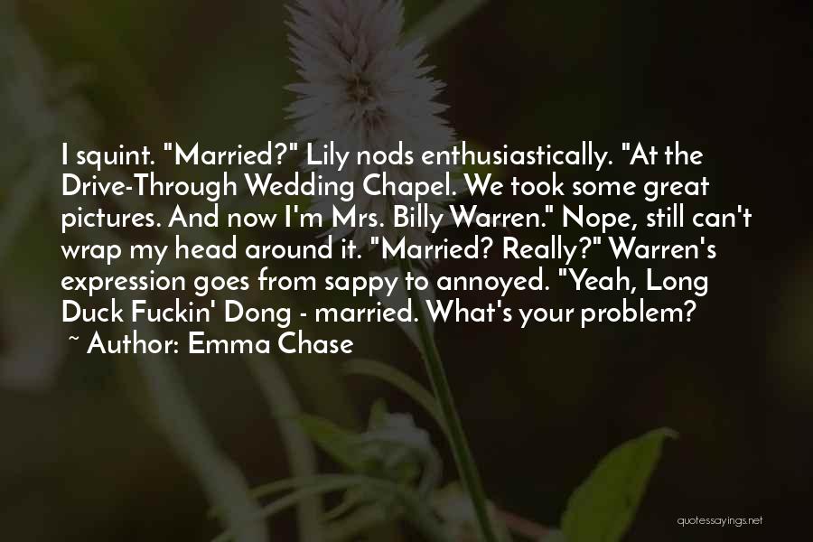 Billy Chapel Quotes By Emma Chase