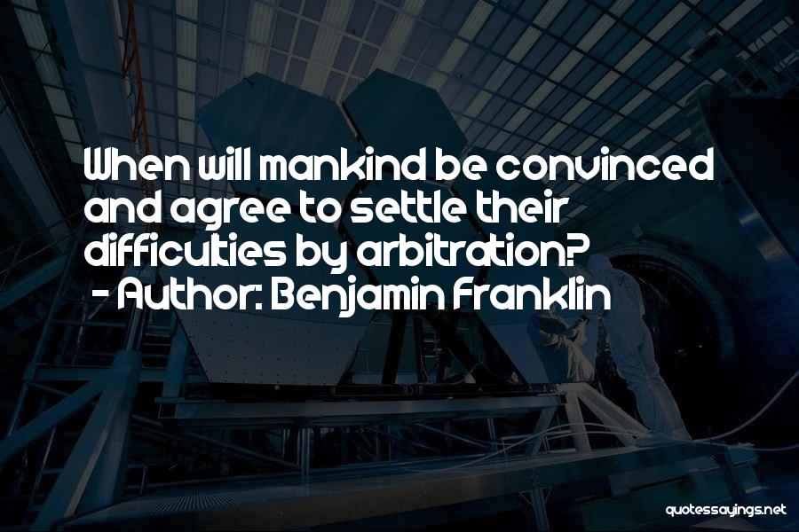 Billy Chenowith Quotes By Benjamin Franklin