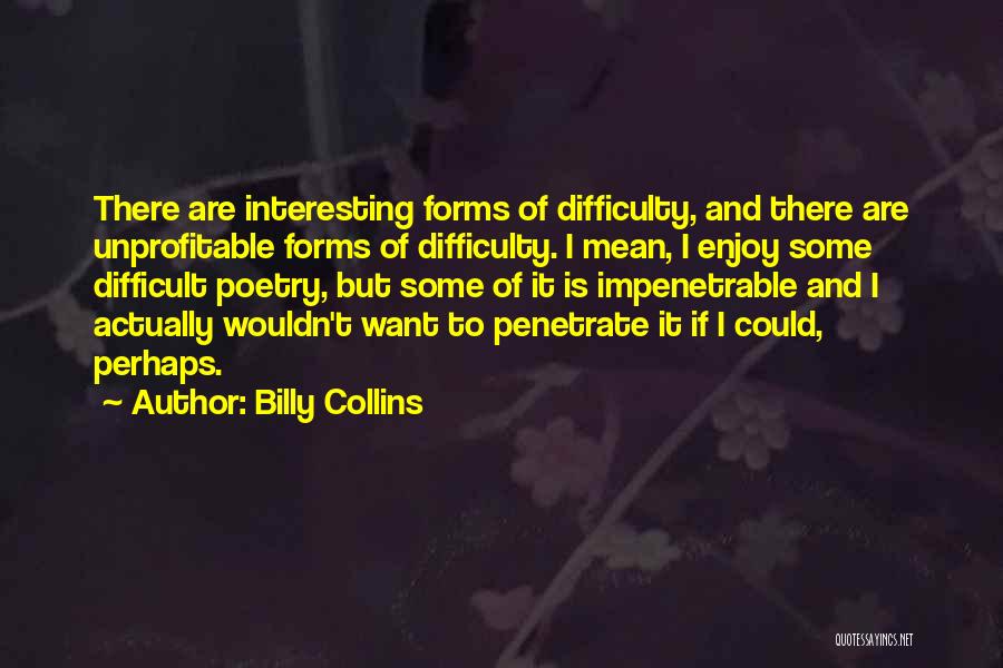 Billy Collins Quotes 969449