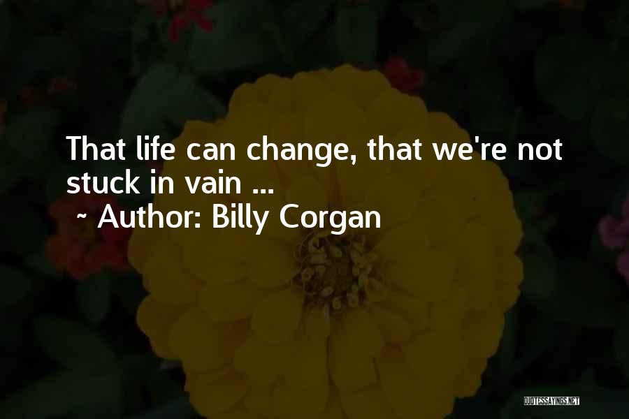 Billy Cox Inspirational Quotes By Billy Corgan