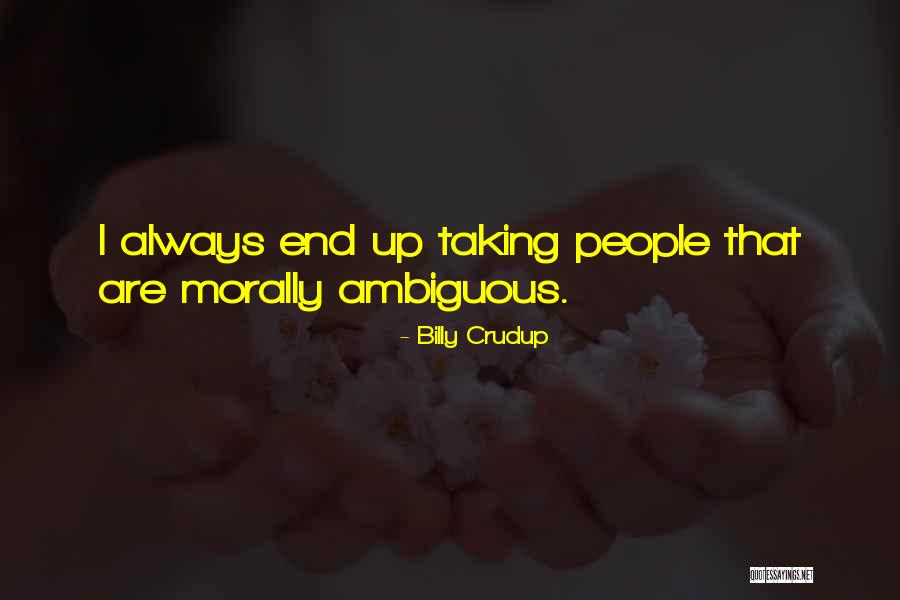Billy Crudup Quotes 2011354 Billy Crudup Quotes 2011354