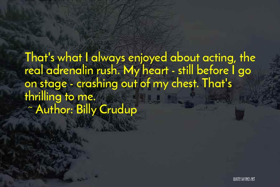 Billy Crudup Quotes 2098960